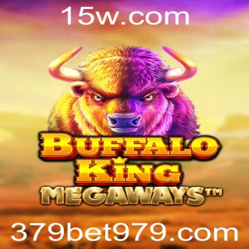 Explorando o Fascinante Mundo do Jogo Buffalo King e a Estratégia 379 Bet